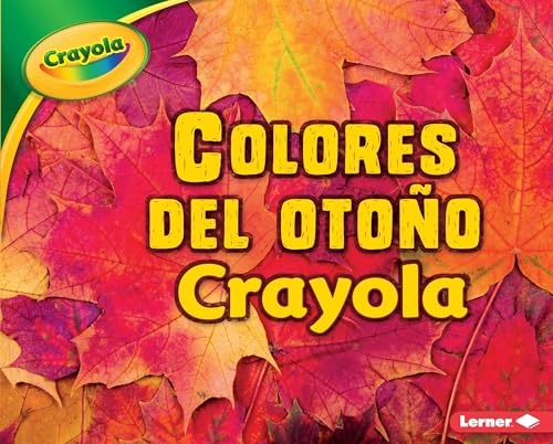 Colores Del Otoño Crayola (Estaniones Crayola)