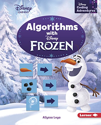 Algorithms with Disney Frozen (Disney Coding Adventures - Disney Learning)