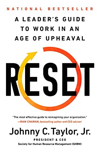 Reset: A Leader’s Guide to Work in an Age of Upheaval