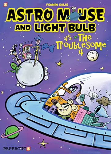 Astro Mouse and Light Bulb vs. The Troublesome Four (Volume 2)