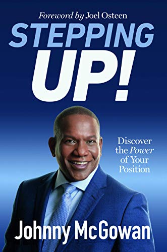 Stepping Up! Discover the Power of Your Position