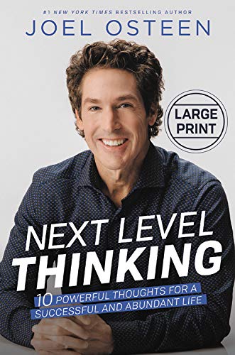 Next Level Thinking: 10 Powerful Thoughts for a Successful and Abundant Life (Large Print)
