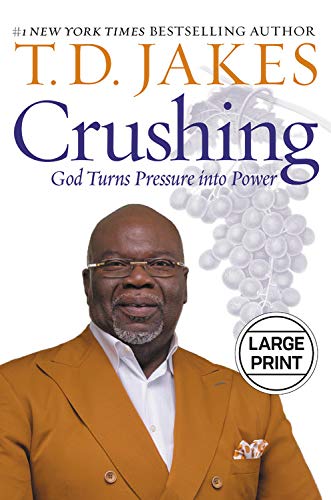 Crushing: God Turns Pressure into Power (Large Print)