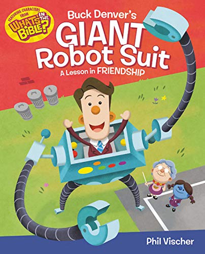 Buck Denver's Giant Robot Suit: A Lesson in Friendship