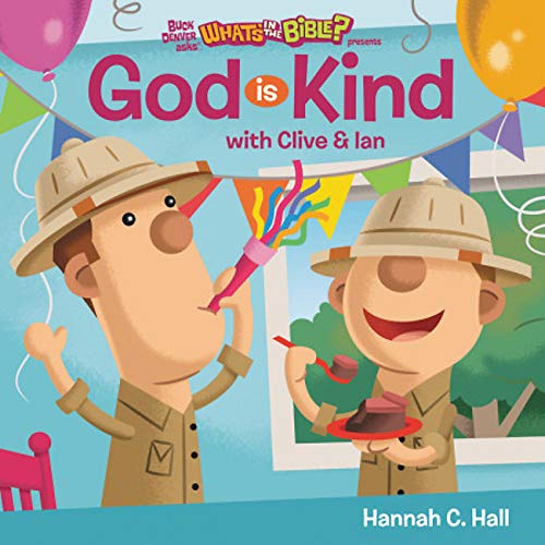God Is Kind (Buck Denver Asks... What's in the Bible?)