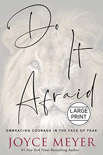 Do It Afraid: Embracing Courage in the Face of Fear (Large Print)