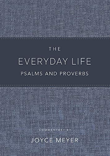 The Everyday Life Psalms and Proverbs: The Power of God's Word for Everyday Living (Amplified Verson)