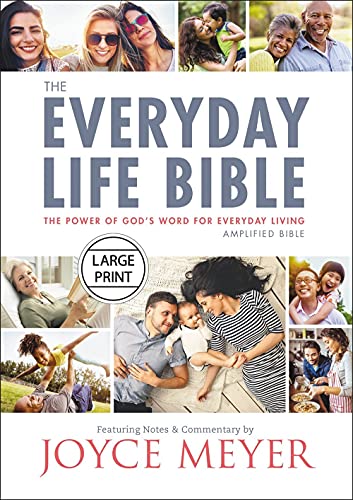 The Everyday Large Print Life Bible: The Power of God's Word for Everyday Living