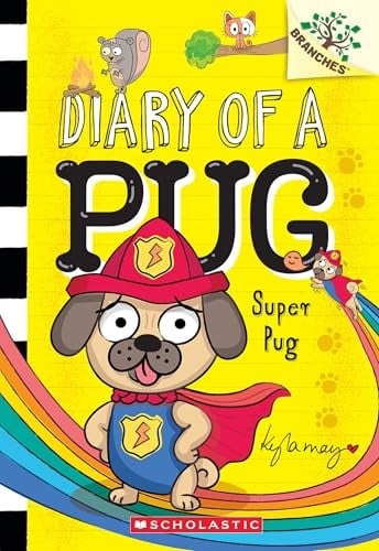 Super Pug (Diary of a Pug, Volume 13)