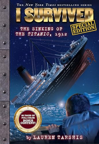 The Sinking of the Titanic, 1912 (I Survived, Special Edition)