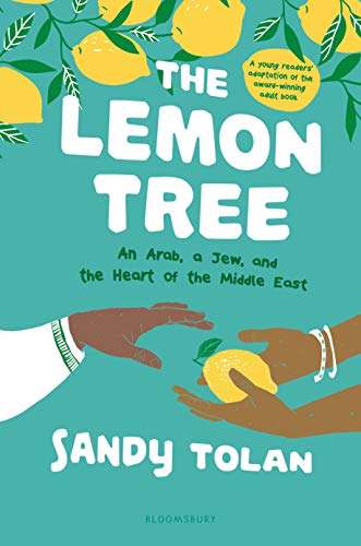 The Lemon Tree: An Arab, A Jew, and the Heart of the Middle East (Young Reader's Edition)