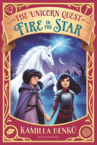 Fire in the Star (The Unicorn Quest, Bk. 3)