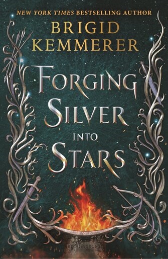 Forging Silver into Stars (Forging Silver into Stars, Bk. 1)