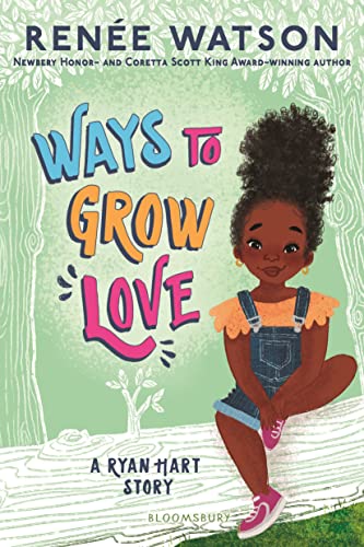 Ways to Grow Love (A Ryan Hart Story, Bk. 2)