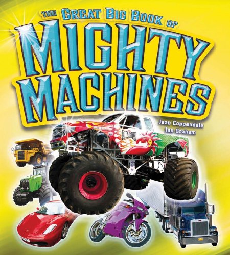 The Great Big Book Of Mighty Machines