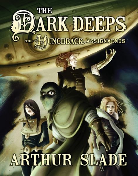 The Dark Deeps (Hunchback Assignments II)