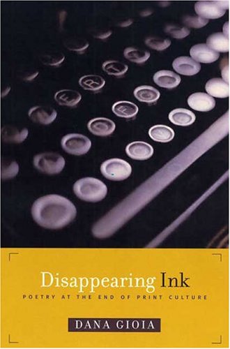 Disappearing Ink: Poetry at the End of Print Culture