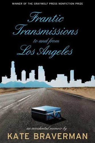 Frantic Transmissions To and From Los Angeles