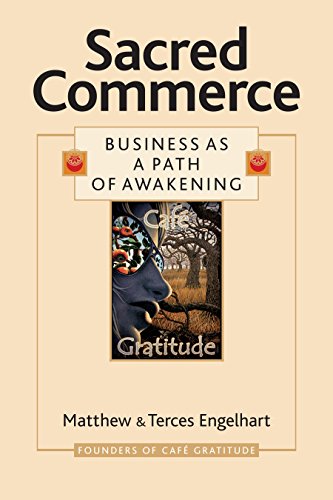 Sacred Commerce: Business as a Path of Awakening