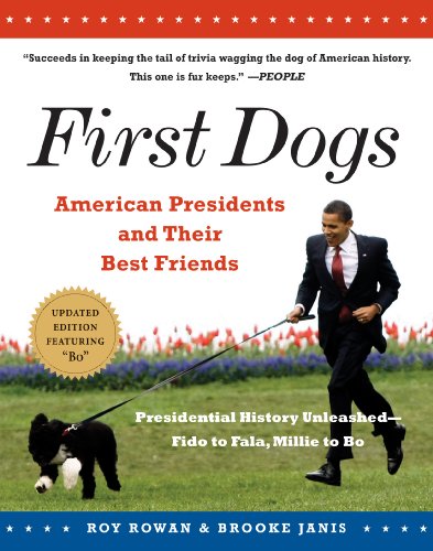 First Dogs: American Presidents and Their Best Friends