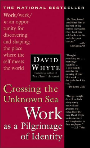 Crossing the Unknown Sea: Work as a Pilgrimage of Identity