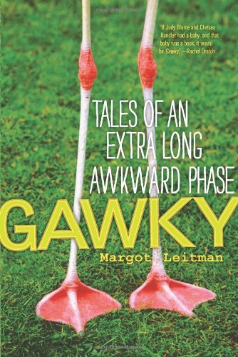 Gawky: Tales of an Extra Long Awkward Phase