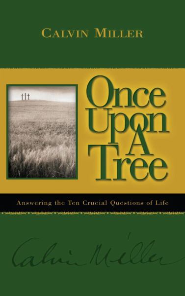 Once Upon a Tree: Answering the Ten Crucial Questions of Life