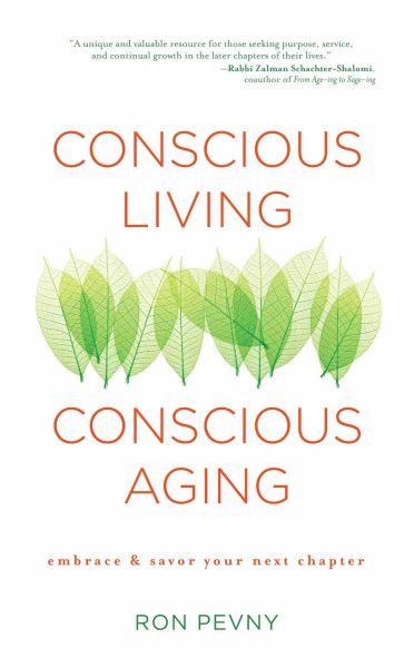 Conscious Living, Conscious Aging