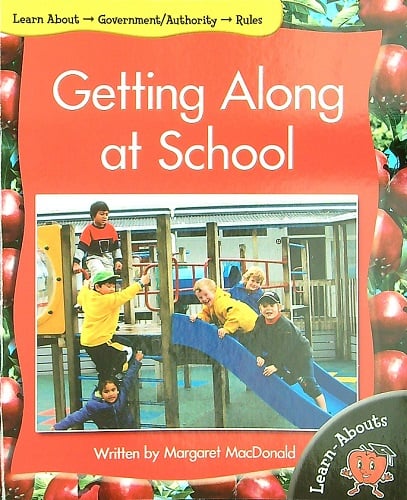 Getting Along at School (Learn About: Government/Authority, Level 6)