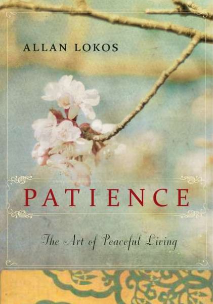 Patience: The Art of Peacrfull Living