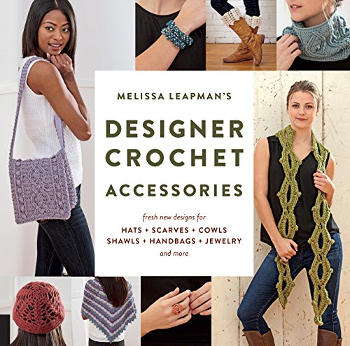 Melissa Leapman's Designer Crochet Accessories
