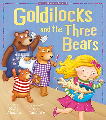 Goldilocks and The Three Bears (My First Fairy Tales)
