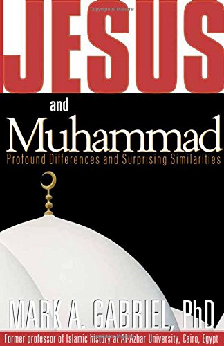 Jesus and Muhammad: Profound Differences and Surprising Similarities