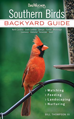 Southern Birds: Backyard Guide (BridWatcher's Digest)