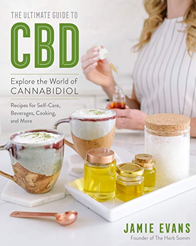 The Ultimate Guide to CBD: Explore The World of Cannabidiol