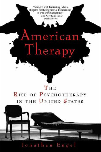 American Therapy: The Rise of Psychotherapy in the United States