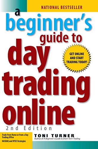A Beginner's Guide to Day Trading Online (2nd Edition)