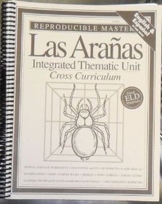 Las Arañas Integrated Thematic Unit: English and Spanish in One Book (Reproducible Masters)