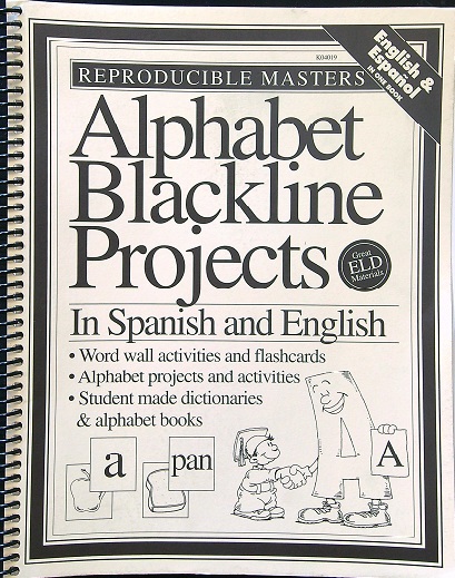 Alphabet Blackline Projects In Spanish and English (Reproducible Masters)
