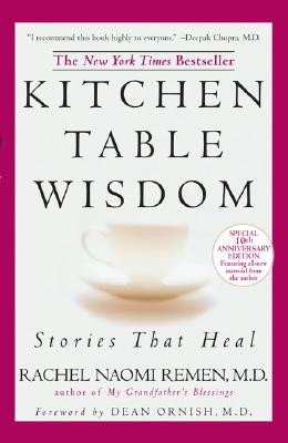 Kitchen Table Wisdom: Stories That Heal