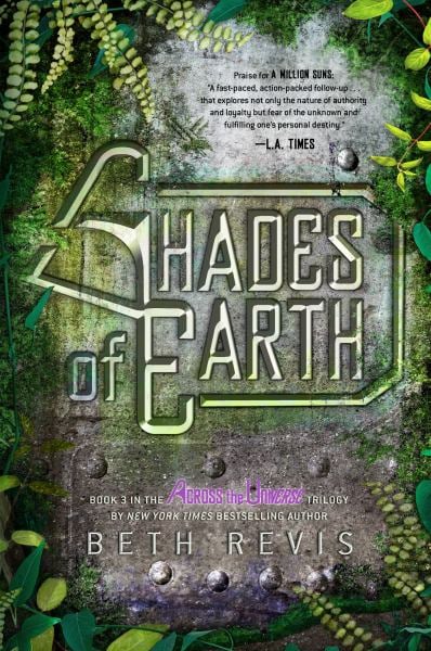 Shades of Earth (Across the Universe, Bk. 3)