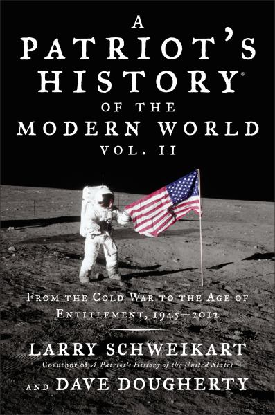 Patriot's History of the Modern World (Volume II)