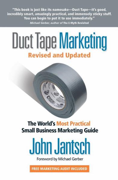 Duct Tape Marketing (Revised and Updated)