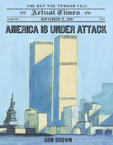 America Is Under Attack: The Day the Towers Fell