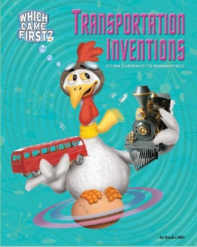 Transportation Inventions: From Subways to Submarines (Which Came First?)