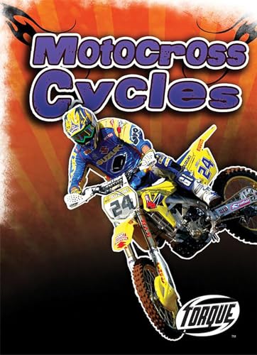 Motocross Cycles (Torque, Cool Rides)