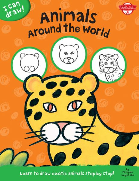 Animals Around the World (I Can Draw!) (Softcover)