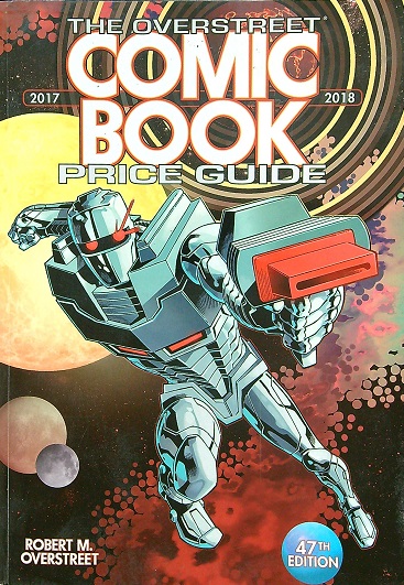 The Overstreet Comic Book Price Guide, 2017-2018 (47th Edition)