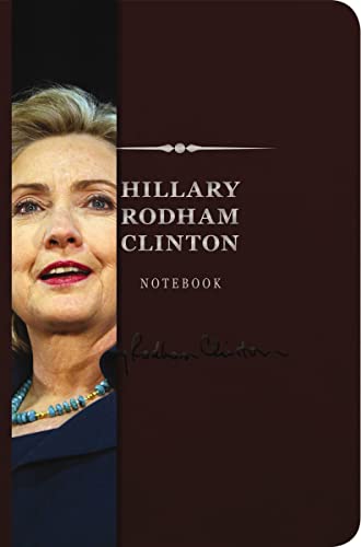 Hillary Rodham Clinton Notebook (Signature Edition)