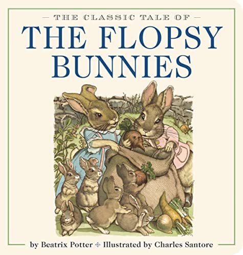 The Classic Tale of the Flopsy Bunnies